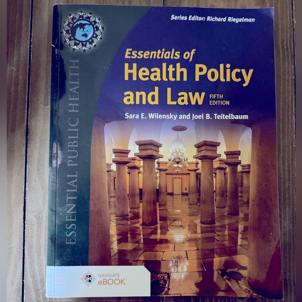 Essentials of Health Policy and Law -Fifth Edition